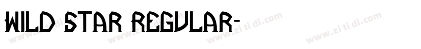 Wild Star Regular字体转换 Wild Star Regular字体转换